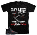 Retro 6 BIN 23 Say Less Shirt