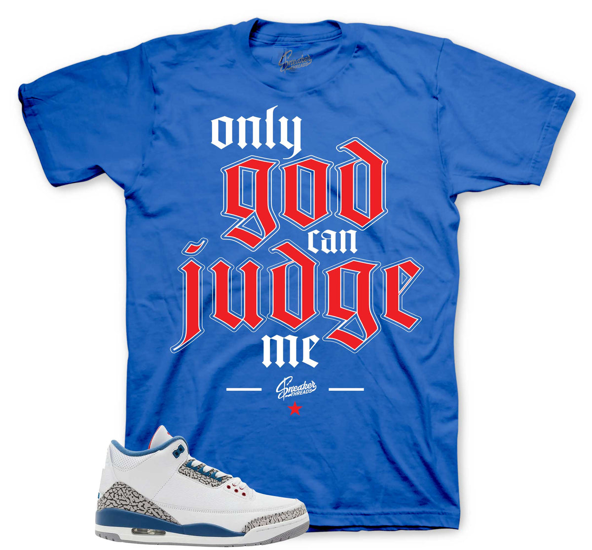Retro 3 True Blue Only God Can Judge Me Shirt