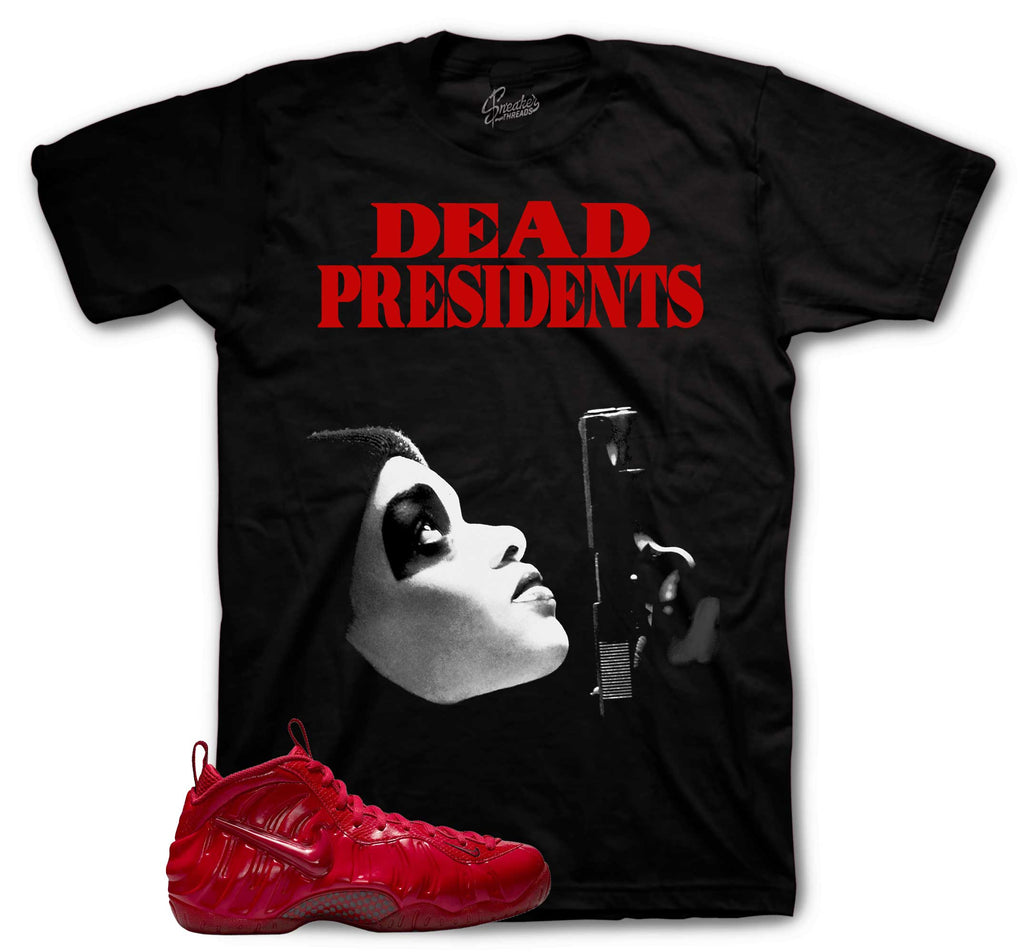 Foamposite Pro Gym Red Dead Pres Shirt