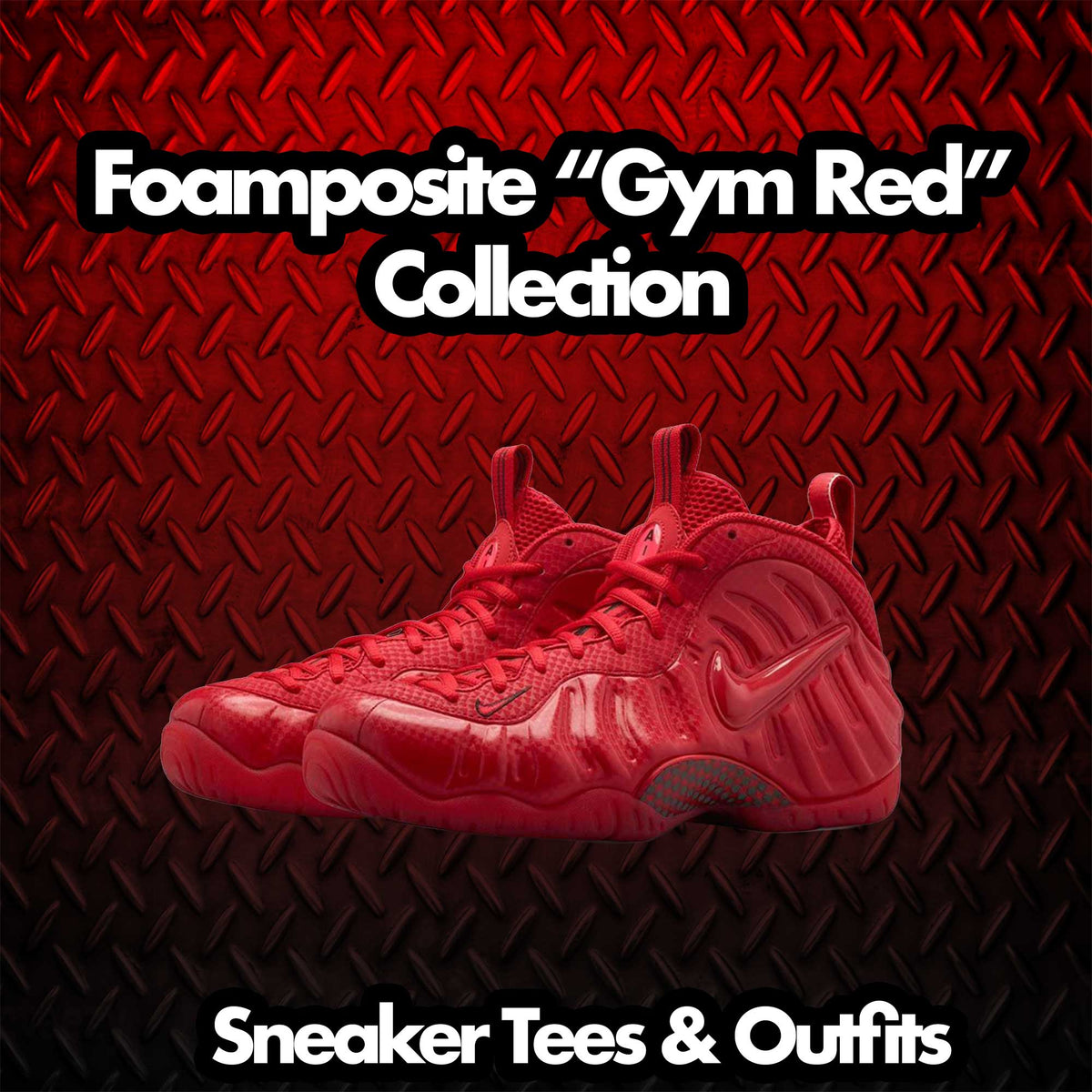 Foamposite Pro Gym Red Fresh Foams Shirt