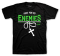 Jack TR Green Spark Pray For My Enemies Shirt
