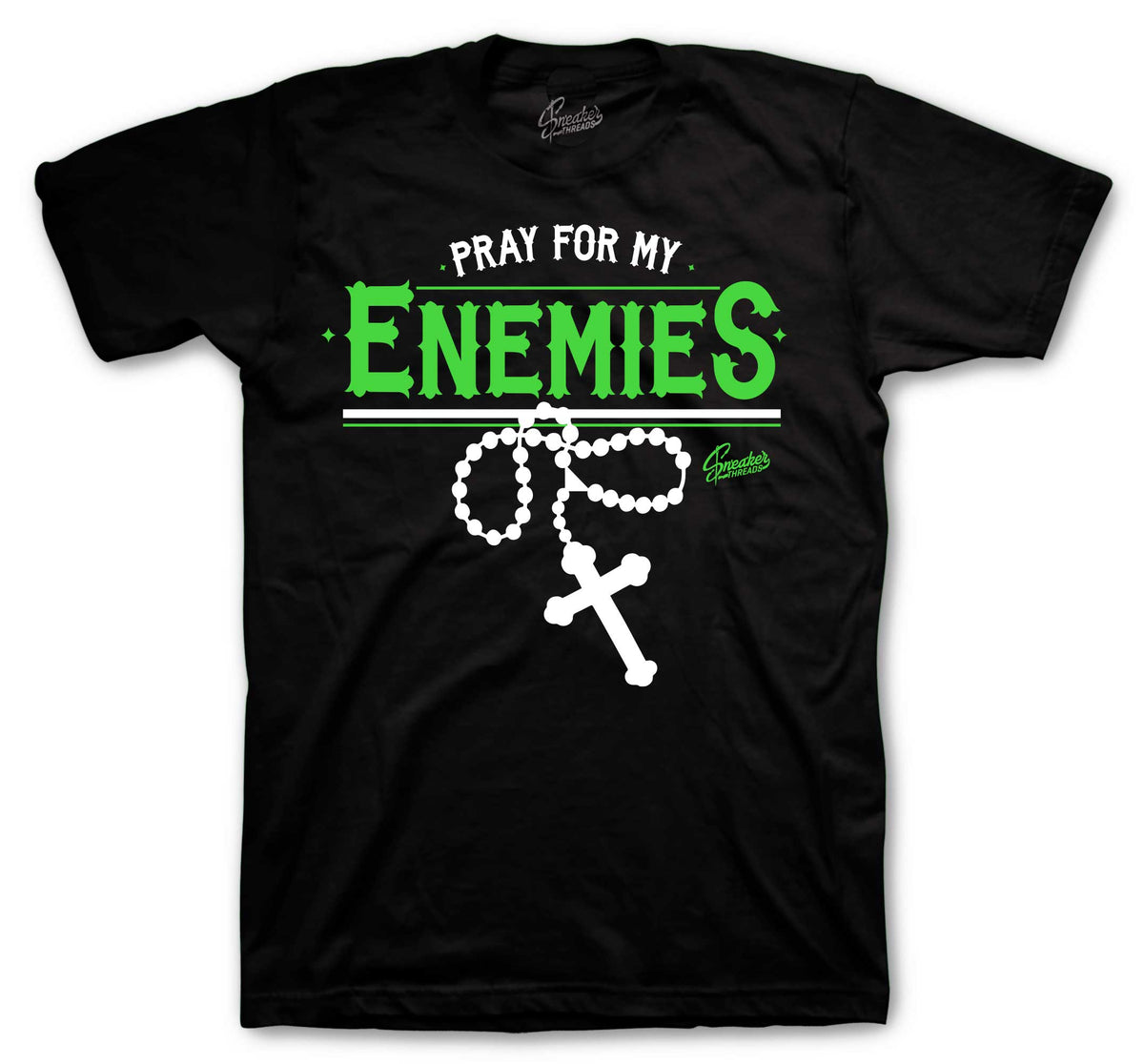 Jack TR Green Spark Pray For My Enemies Shirt