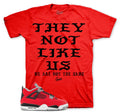 Retro 4 Toro Bravo Not Like Us Shirt