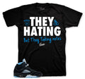 Retro 5 Black Carolina They Hating Shirt