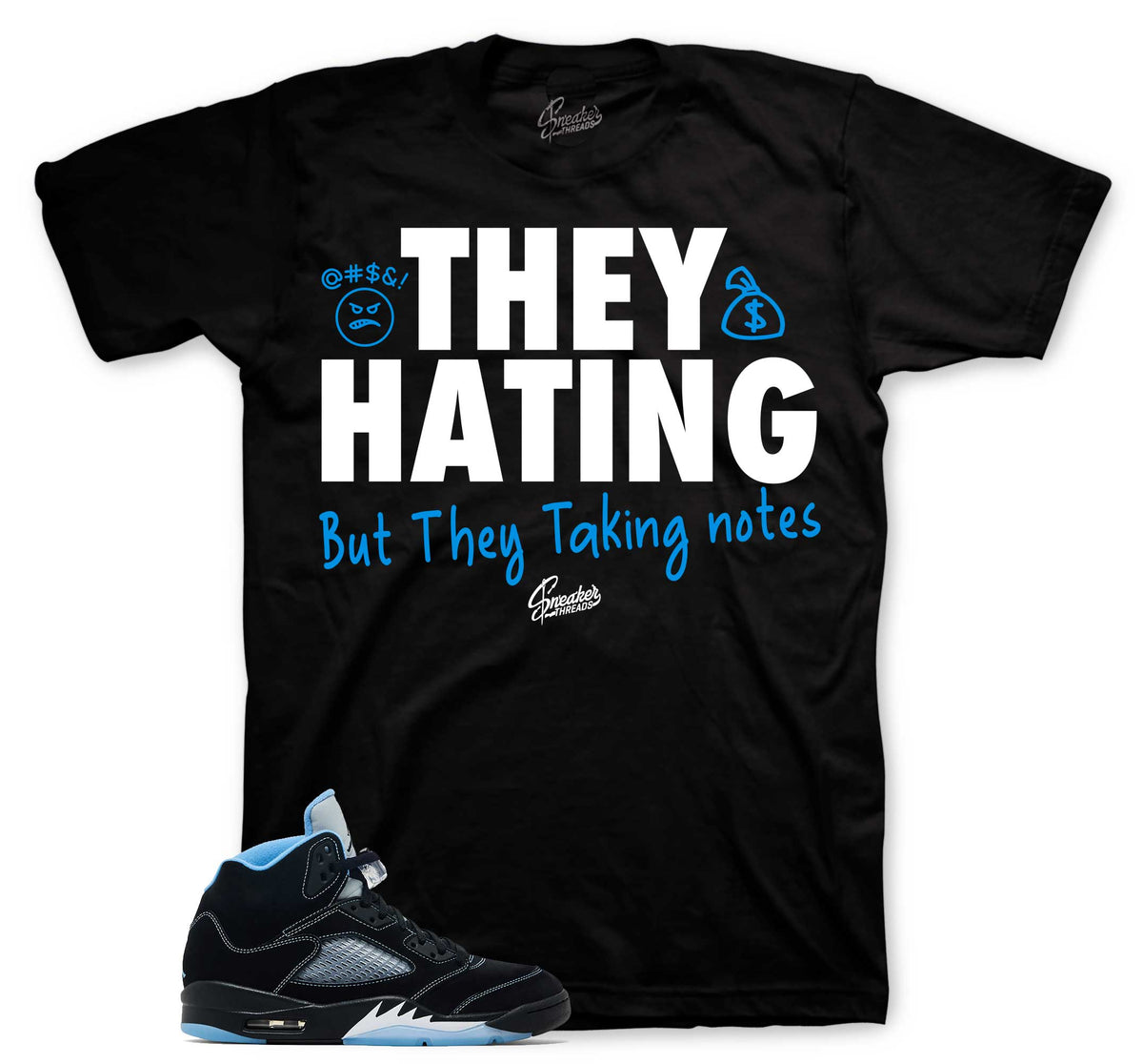 Retro 5 Black Carolina They Hating Shirt
