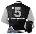 Retro 5 Wolf Grey Keep It Classic Varsity Jacket