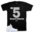 Retro 5 White Metallic Keep It Classic Shirt