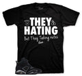 Retro 6 Cap & Gown They Hating Shirt