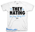 Retro 11 University Blue They Hating Shirt
