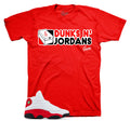 Retro 13 Chicago Dunks & Jordans Shirt