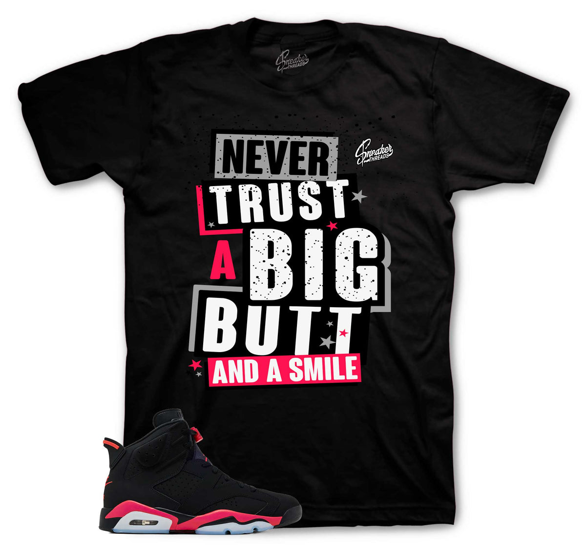 Retro 6 Infrared Never Trust Shirt