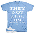 Retro 11 University Blue Not Like Us Shirt
